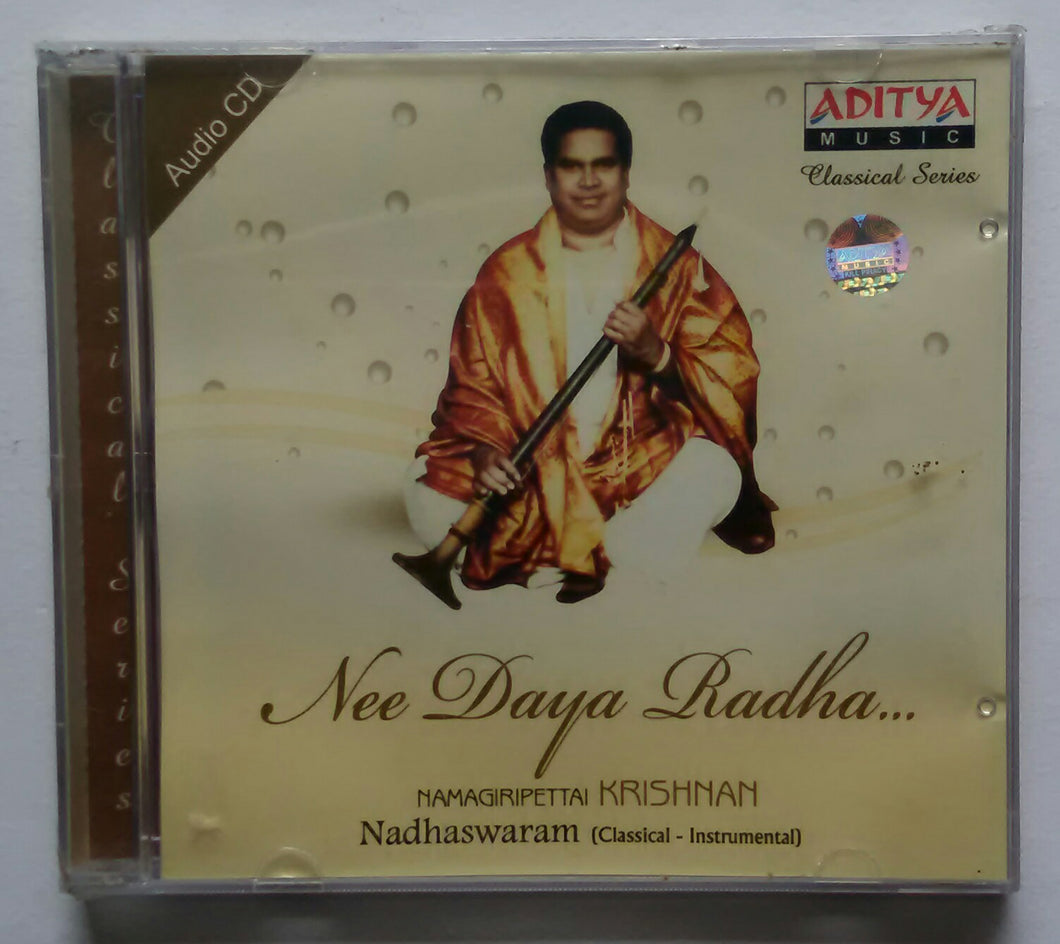 Nee Daya Radha - Namagirioettai Krishnan Nadhaswaram ( Classical - Instrumental )