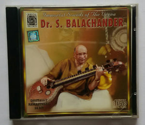 Immortal Sounds Of The Veena : Dr. S. Balachendar