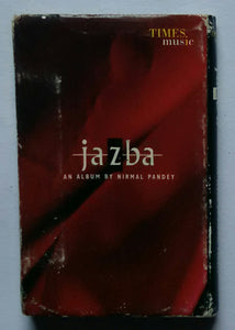 Jazbe - An Album By Nirmal Pandey