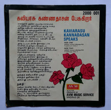 Kaviarasu Kannadasan Speaks ( EP ,45 RPM )