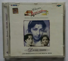 Classic's Revival - Do Dil Toote " Lata Mangeshkar In A Sentimental Mood "