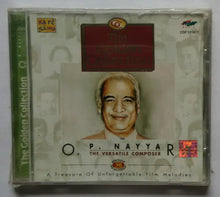 The Golden Collection - O. P. Nayyar " The Versatile Composer "