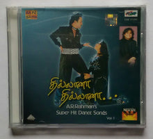 Thillana Thillana - A. R. Rahmn's Super Hits Dance Songs Tamil Films