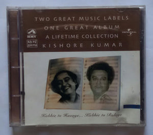 A Lifetime Collection Kishore Kumar " Kabhie to Hasaye... Kabhie to Rulaye " Vol : 1&2