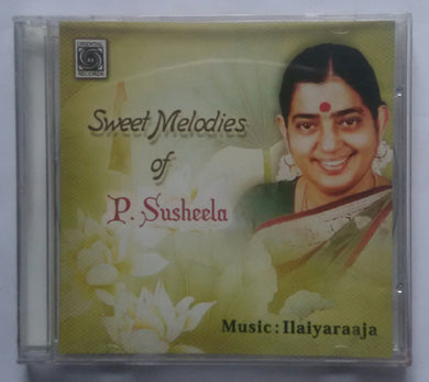 Sweet Melodies of P. Susheela ( Music : Ilaiyaraaja )