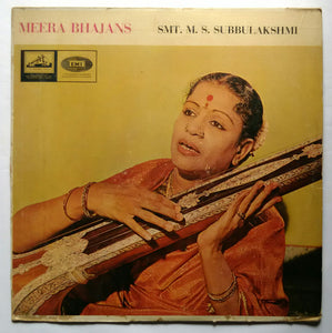 Meera Bhajans - Smt . M. S. Subbulakshmi " Violin : V. V. Subramaniam , Mridangam : T. K. Murthy "