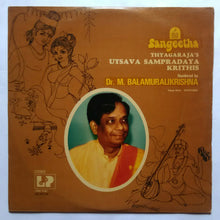 Thyagaraja's Utsava Sampradaya Krithis " Rendered by Dr. M. Balamuralikrishna " Telugu Basic Devotional