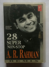 28 Super Non-stop A. R. Rahman " Remix "