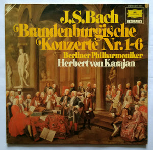 Johann Sebastian Bach ( 1685 - 1750 ) Brandenburgische Konzerte Nr. 1- 2 " Berliner Philharmoniker , Herbert Von Karajan " LP 1&2 "