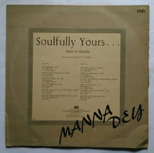 Soulfully Yours - Manna Dey " Geets & Ghazals "
