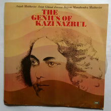 The Genius Of Kazi Nazruul - Bengali " Anjali Mukherjee , Anup Ghoshal , Feroza Begum , Manabendra  Mukherjee "
