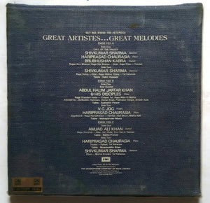 Great Artistes Great Melodies " Shivkumar Sharma , Hariprasad Chaurasia , Brijbhushan Kabra , Abdul Halim Jaffar Khan , V. G. Jog , Amjad Ali Khan. " LP : 1-2&3 "