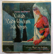 Padma Bhooshan Ustad Bade Ghulam Ali Khan " Featuring Aaye ne balam And Ten Others Enchanting Thumrees "