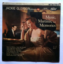Jackie Gleason  Presents " Music , Martinis , and Memories . "