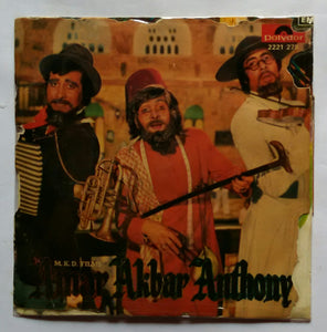 Amar Akbar Anthony ( EP 45 RPM ) Side A : Humko Ho Gaya Hai Pyar , Side B : My Name Is Anthony Gonsalves .
