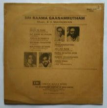 Sri Raama Gaanamrutham " Music : K. V. Mahadevan , Singar : P. Susheela & S. P. Balasubramaniam "