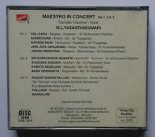 Maestro In Concert M. L. Vasanthakumari  ( Vocal , Disc : 1,2&3 )