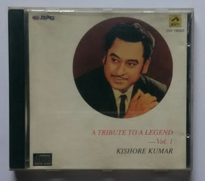 A Tribute To A Legend Kishore Kumar ( Vol :1 )