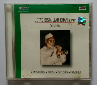 Ustad Bismillah Khan & Party 