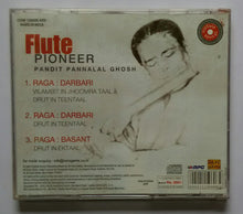 Flute Pioneer - Pandit Pannalal Ghosh