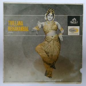 Thillana Mohanambal ( EP , 45 RPM ) Song  : Nalamdhana , Thillana , Pandiyan Nanirukka , Narainthirunthu .