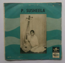 P. Susheela - Devotional songs ( EP , 45 RPM ) Music : Kunnakkudy Vaidhyanathan