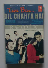 Tum Bin... Dil Chahta Hai " Remix "