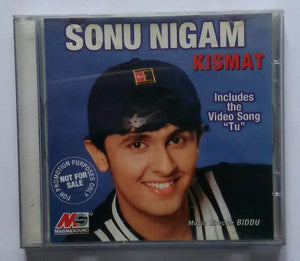 Sonu Nigam - Kismat " Music Director : Biddu " Includes The Video Song " Tu "