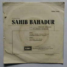 Sahib Bahadur ( EP , 45 RPM )