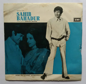 Sahib Bahadur ( EP , 45 RPM )