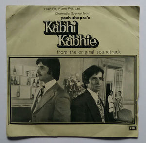 Kabhi Kabhie - From The Original Soundtrack " Featuring The Voices of - Amitabh Bachchan , Shashi Kapoor , Neetu Singh , Simi , Parikshat Sahni , Waheeda Rehnan & Rishi Kapoor " ( EP , 45 RPM )