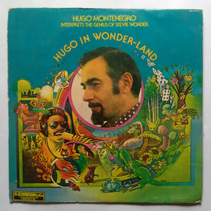 Hugo In Wonder - Land " Hugo Montenegro - Interprets The Genius Of Stevie Wonder "