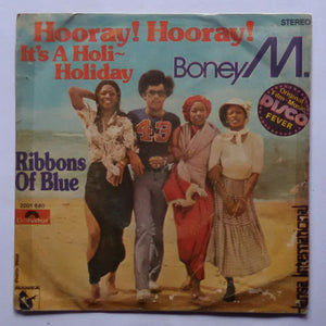 Boney M ( STD Play , 45 RPM ) Hooray I Hooray I , Ribbons Of Blue