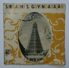 Sirgazhi S. Govindarajan " Devotional " ( EP , 45 RPM  )