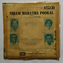 Niram Maratha Pookal " Super - 7 , 33/ RPM "