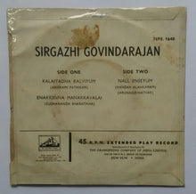 Sirgazhi Govindarajan - Tamil Devotional songs " EP , 45 RPM "