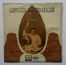 Sirgazhi Govindarajan - Tamil Devotional songs " EP , 45 RPM "