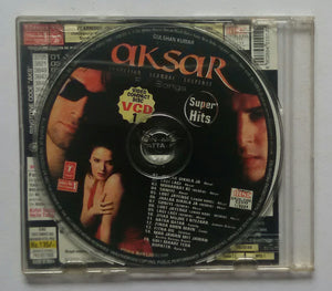 Aksar  Full Songs & Super Hits" VCD "