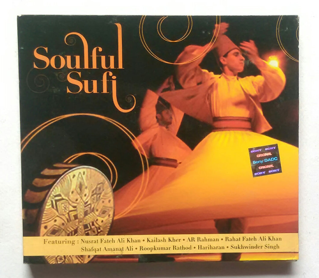 Soulful Sufi ( Featuring : Nusrat Fateh Ali khan , Kailash Kher , A R Rahman , Rahat Fateh Ali Khan , Shafqat Amant Ali , Roopkumar , Hariharan , Sukhwinder Singh . ) CD 1&2