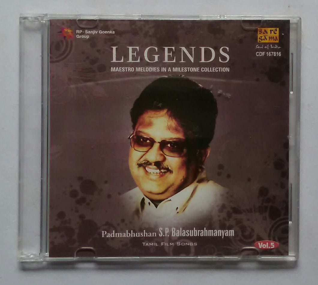 Legends - Maestro Melodies In A Milestone Collection ( Padmabhushan S. P. Balasubramanyam Tamil Film Songs ) Vol :5