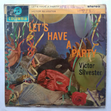 Let's Have A Party - Victor Silvester and His Orchetra