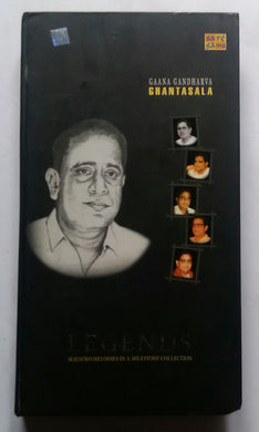 Legends Maestro Melodies In A Milestone Collection - Gaana Gandharva Ghantasala 