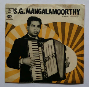 S.G. Mangalamoorthy - Piano Accordion Instrumental ( EP ,45 RPM )