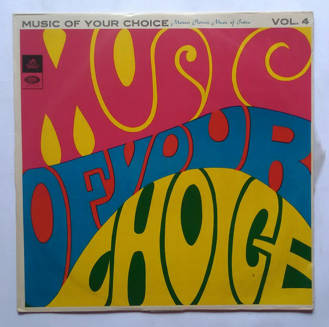 Music Of Your Choice Vol -4 - Motion Picture Music Of India 