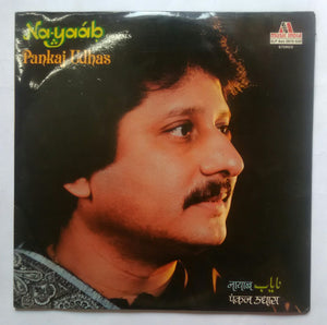 Na-Yaab - Ghazals " Pankaj Udhas " 2 LP Set