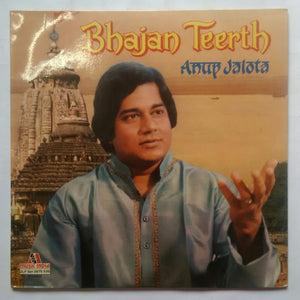 Bhajan Teerth - Anup Jaloto Vol : 1&2  " Set of Two Records "