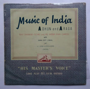 Music Of India - A Dhun & A Raga " Ravi Shankar ( Sitar ) & Ali Akbar Khan ( Sarod ) With Kanai Dutt ( Tabla ) "