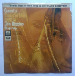 Carnatic Music Of India Sung by Jon Higgins Bhagavatar ( Vol : 2 )