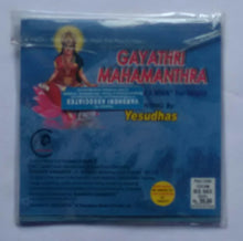 Gayathri Nahamanthra  And " Shubh Kamna " for World - Chanting By Yesudhas