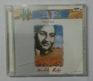 Dard " The Pain " Mohd. Rafi ( Vol : 1&2 )
